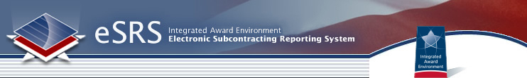 ESRS: Electronic Subcontracting Reporting System, Integrated Acquisition Environment